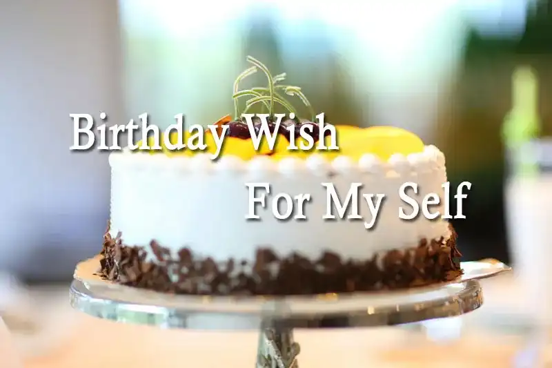 Birthday Wish For My Self