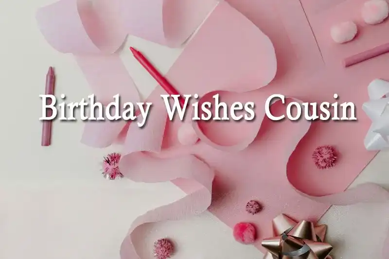 Birthday Wishes Cousin