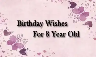 Birthday Wishes For 8 Year Old