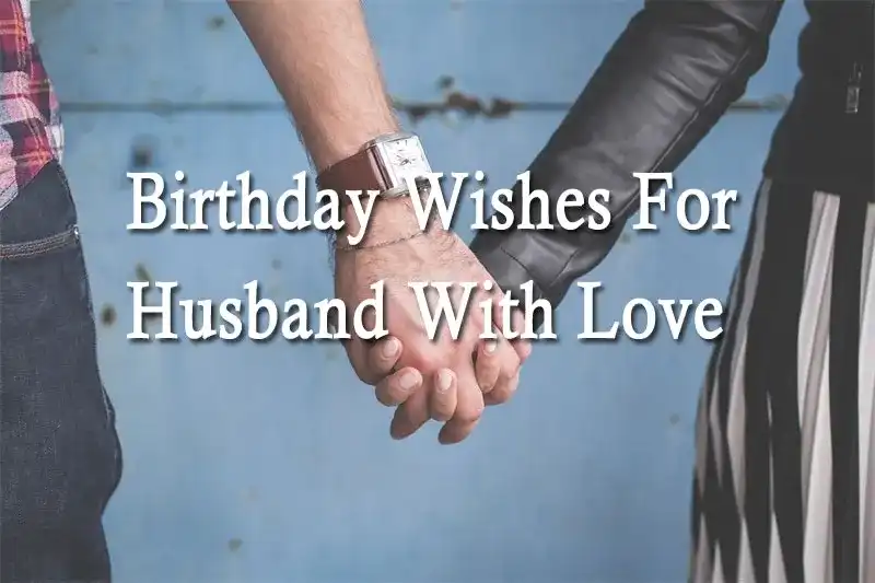 Birthday Wishes For Husband With Love