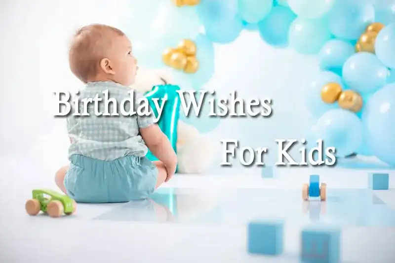 Birthday Wishes For Kids