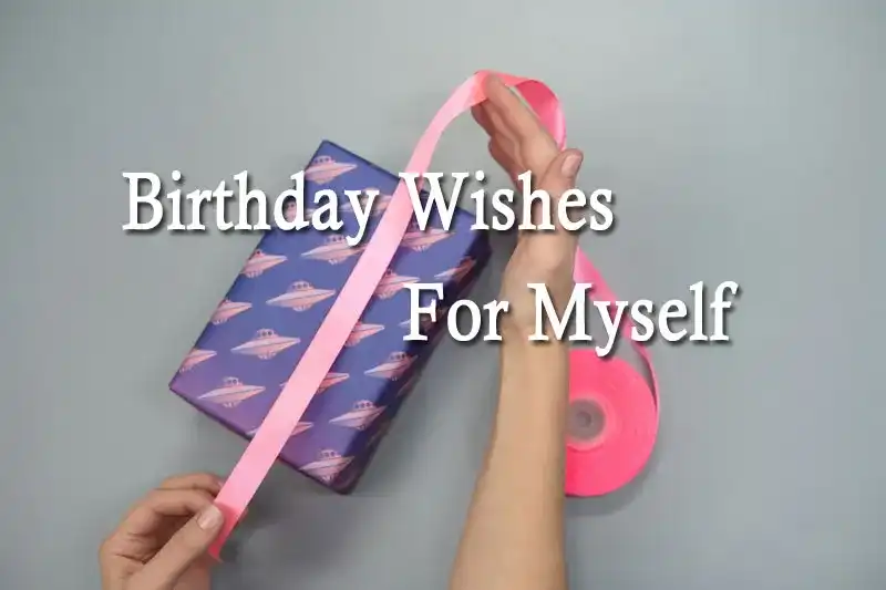 Birthday Wishes For Myself