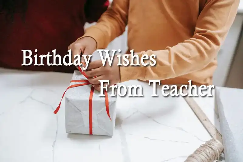 Birthday Wishes From Teacher