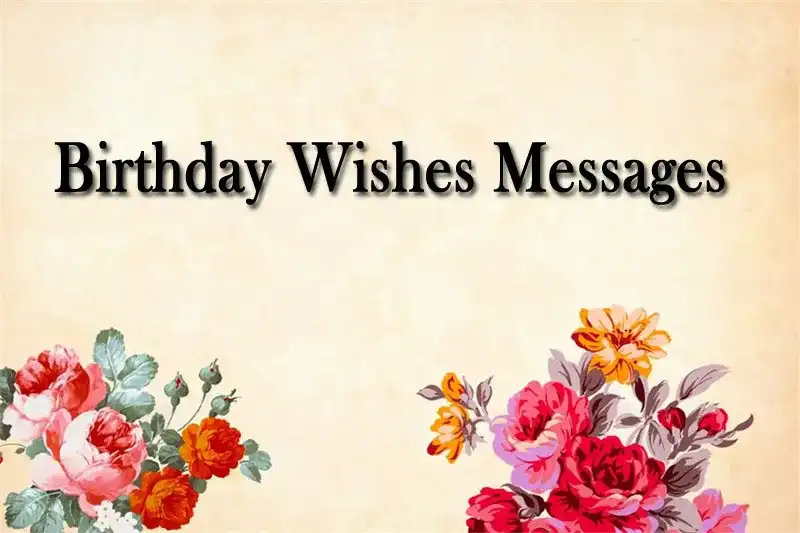 Birthday Wishes Messages