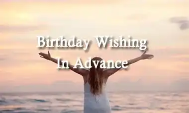 Birthday Wishing In Advance