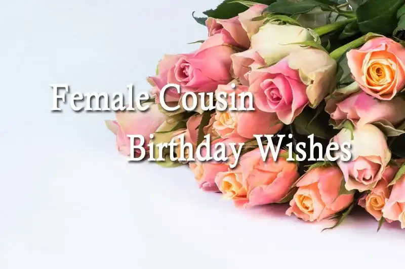 Female Cousin Birthday Wishes