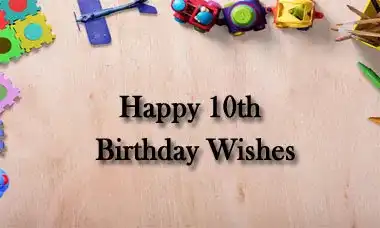 Happy 10th Birthday Wishes Message