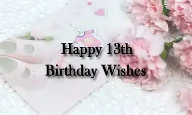 Happy 13th Birthday Wishes Message