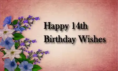 Happy 14th Birthday Wishes Message