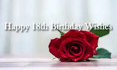 Happy 18th Birthday Wishes Message