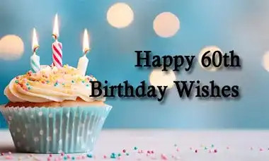 Happy 60th Birthday Wishes Message