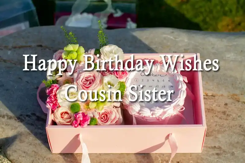 Happy Birthday Wishes Cousin Sister