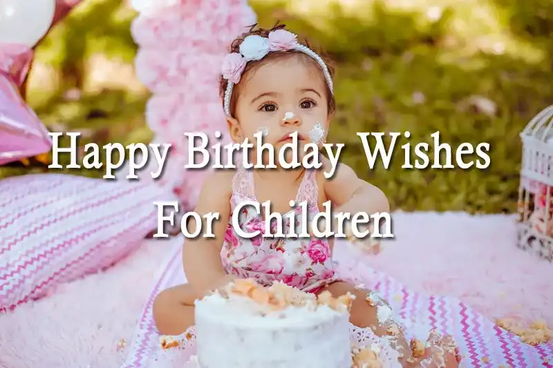 Happy Birthday Wishes For Children