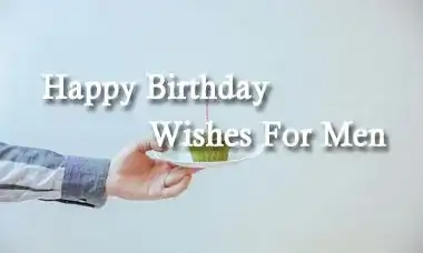 Happy Birthday Wishes For Men Quotes