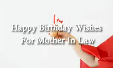 Happy Birthday Wishes For Mother In Law Quotes