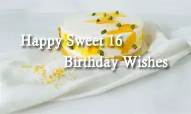 Happy Sweet 16 Birthday Wishes