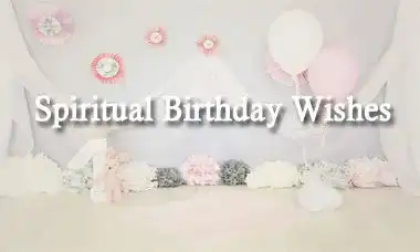 Spiritual Birthday Wishes For A Friend