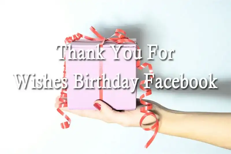 Thank You For Wishes Birthday Facebook