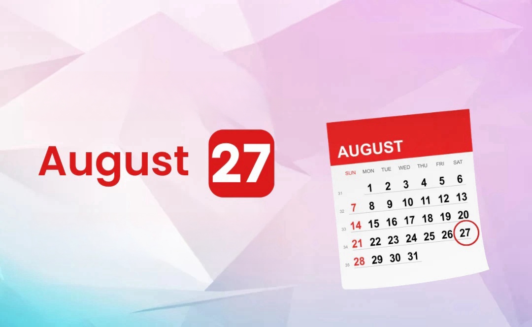 Discovering the Meaning of Your Birthday on August 27 and Your Future