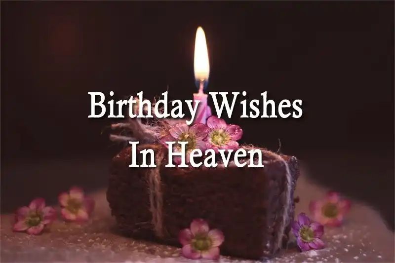 Birthday Wishes In Heaven