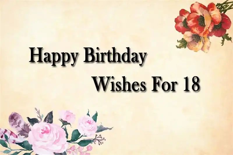 Happy Birthday Wishes For 18