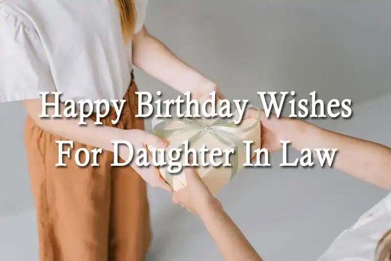 Happy Birthday Wishes For Daughter In Law