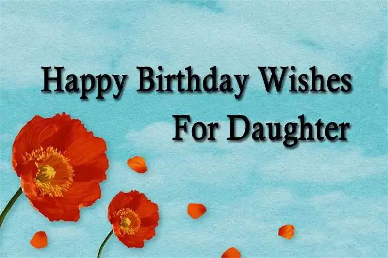 Happy Birthday Wishes For Daughter