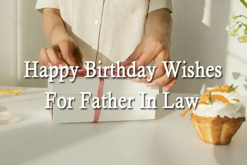 Happy Birthday Wishes For Father In Law