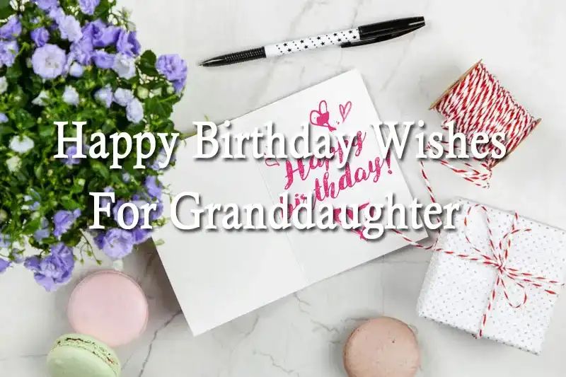 Happy Birthday Wishes For Granddaughter