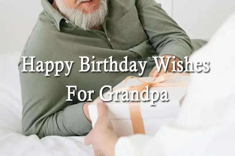 Happy Birthday Wishes For Grandpa