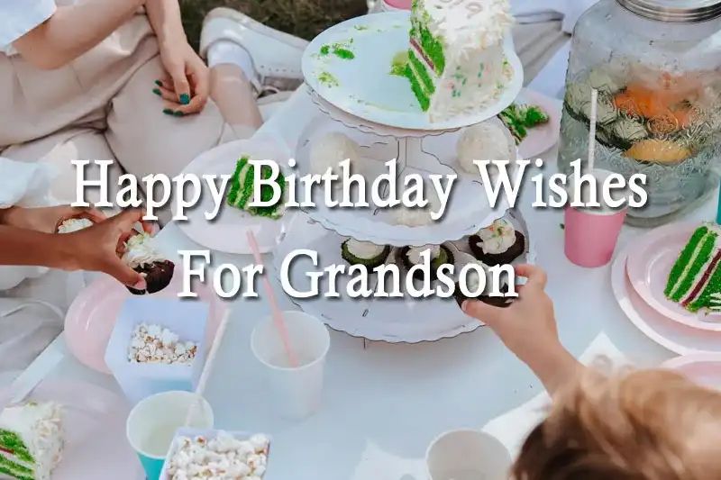 Happy Birthday Wishes For Grandson